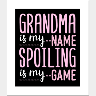 grandma is my name spoiling is my game Posters and Art